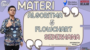 ALGORITMA & FLOWCHART INFORMATIKA KELAS X