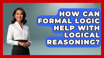 How Can Formal Logic Help With Logical Reasoning? - Law School Prep Hub