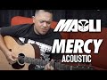 "Mercy" Acoustic - Maoli