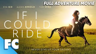 If I Could Ride | Full Adventure Drama Movie | Free HD Award Winning Horse Riding Film | FC by Family Central 116,150 views 1 month ago 2 hours, 25 minutes