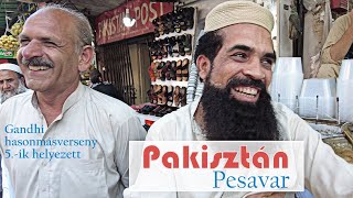 Pesavar városa, a terrorizmus melegágya?? 🇵🇰