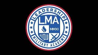 2026 LMA- MMXII Leadership Military Academy - Live Stream