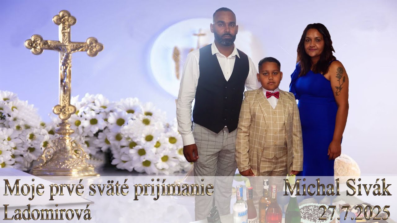 🎬🎥Moje prvé sväté prijímanie Michal Sivák Ladomirová 27.7.2025 (komplet)🎬🎥