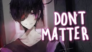 Nightcore - Don't Matter (Lyrics) chords