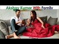 Akshay Kumar With Family