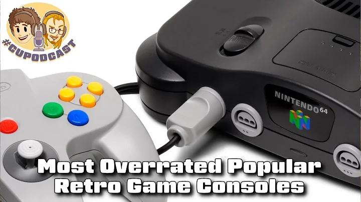Most Overrated Retro Game Consoles - #CUPodcast