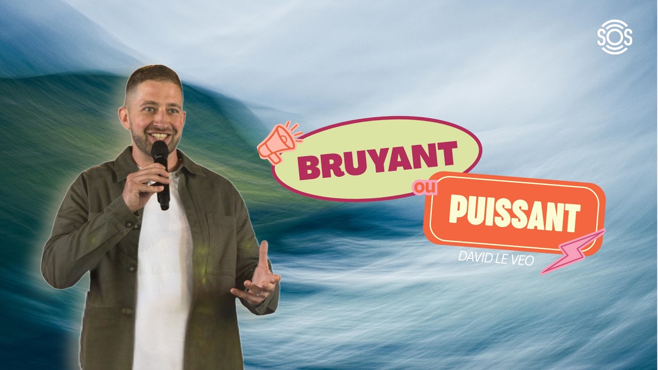 Bruyant ou puissant – David Le Veo