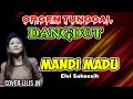 Mandi madu dangdut orgen tunggal cover lilis jn