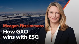 GXO Investor Day: Meagan Fitzsimmons — How GXO wins with ESG