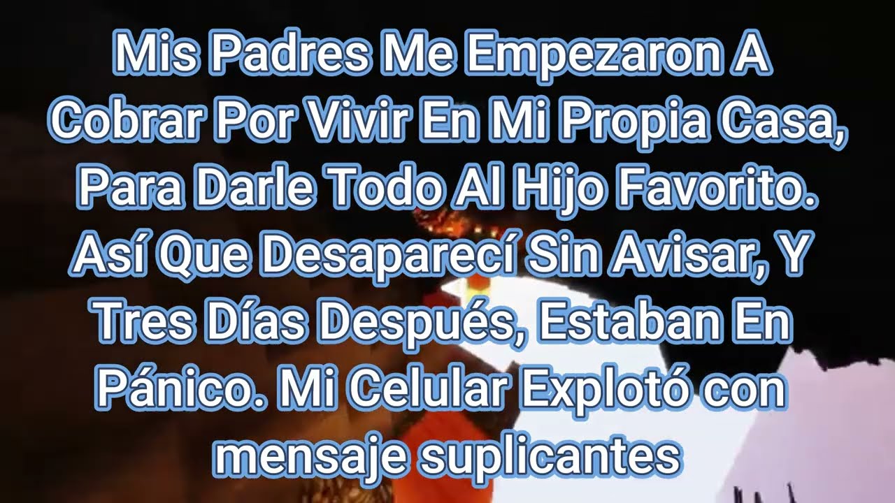 Mis Padres Me Empezaron A Cobrar Por Vivir En Mi Propia Casa, Para Darle Todo Al Hijo Favorito. Así