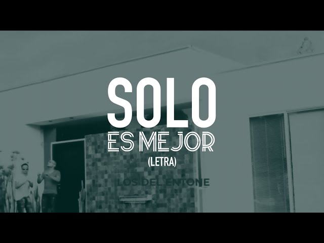 Solo Es Mejor LETRA - Yandar & Yostin class=