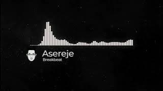 Asereje Breakbeat