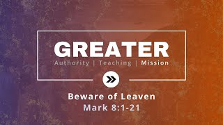 Sunday Service | Beware of  Leaven | May 19th, 2024