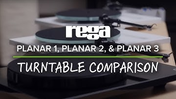 Rega Planar 1, Planar 2, & Planar 3 Turntable Comparison
