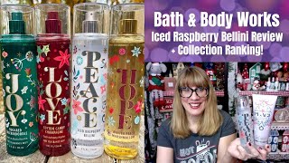 Bath & Body Works Iced Raspberry Bellini Review + Collection Ranking!