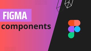 How to creating Dynamic UI with Figma Components  | Figma Tutorial