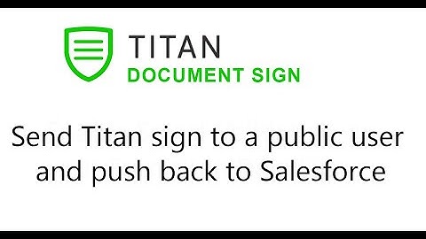 Send Titan sign to a public user and push back to Salesforce