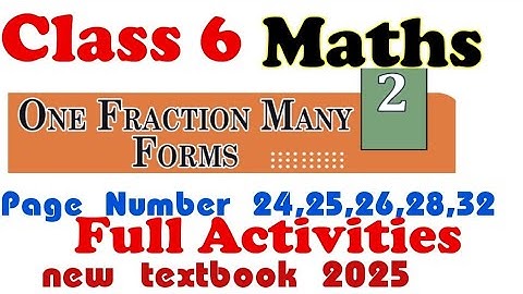 Class 6 maths -EM chapter 2 one fraction many forms explanation and full Activities| #class6 #std6