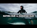 Cold water slabs of the great north with mathea olin  wild beauty