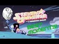 Steven Universe Best Moments