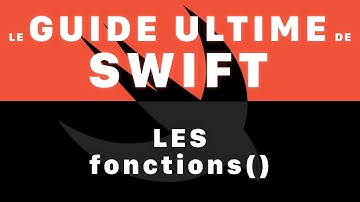 Maîtrisez les fonctions #1 | APPRENDRE à CODER en SWIFT