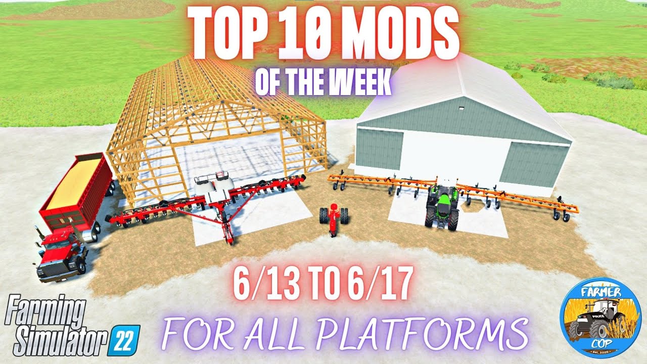 TOP 10 MODS OF THE WEEK - Farming Simulator 22