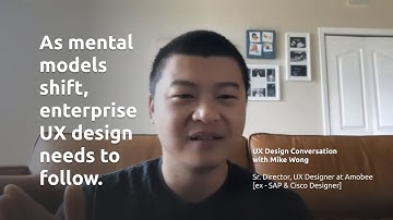 UX Conversation with Mike Wong (Sr. Director, UX design at Amobee)