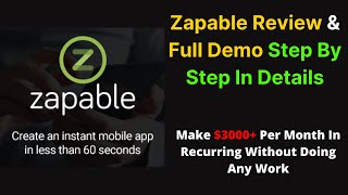 Zapable Review 2021🔥 & Zapable Demo In Details 🔥 Check Video Description Zapable App Builder