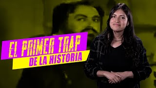 ¿Quieren escuchar el primer trap de la historia?