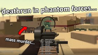 deathrun in phantom forces again...