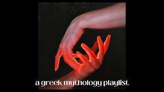 i bit god in the wrist; a greek mythology playlist (v3)