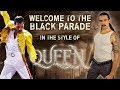 Welcome To The Black Parade in the style of Queen