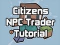 Minecraft: NPC Trader Tutorial / Citizens for 1.8.1