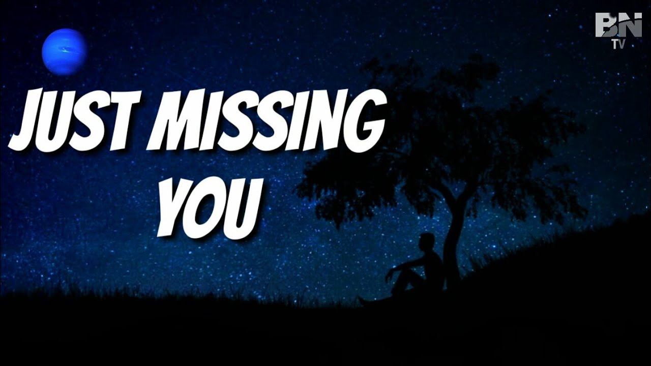 Just Missing You (ENGLISH VERSION by Alexander Stewart Just Missing You (ENGLISH VERSION by Alexander Stewart