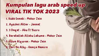 LAGU ARAB SPEED UP VIRAL TIKTOK 2023 Lagu arab yang terpopuler Lagu arab viral