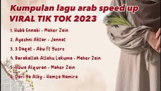 LAGU ARAB SPEED UP VIRAL TIKTOK 2023 | Lagu arab yang terpopuler | Lagu arab viral