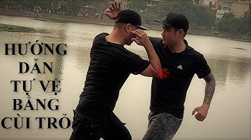 Hướng dẫn kỹ thuật Tự Vệ bằng cùi chỏ - Mr. Huy Côn