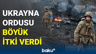 Rusiya Ordusu yeni ərazilər ələ keçirdi? | Rusiya-Ukrayna müharibəsində son vəziyyət