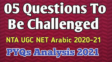 05 Questions to Be Challenged | UGC NET Arabic Answer Key 2021 | PYQS Answers |