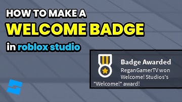 How to Make a Welcome Badge in Roblox Studio