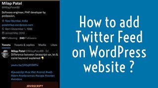 How To Embed Twitter Feed On WordPress Website ?