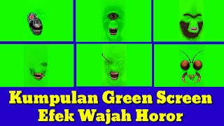 Green screen efek keren kumpulan wajah horor // Ghost face effect