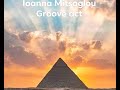 Ioanna mitsoglou   groove act  gj   george theodoropoulos geo teo keys bass and production