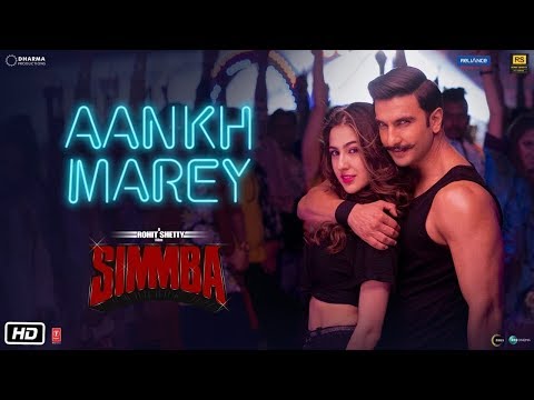 SIMMBA: Aankh Marey | Ranveer Singh, Sara Ali Khan | Tanishk Bagchi, Mika, Neha Kakkar,Kumar Sanu