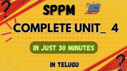 sppm unit 4 | in just 30 ( minutes) | JNTUH R22 AND R18 | 100 % PASS | MUST WATCH