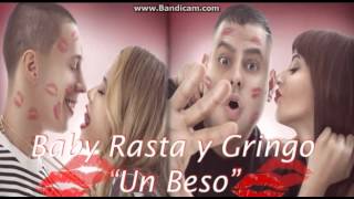 Baby Rasta Y Gringo   Un Beso tema nuevo 2015