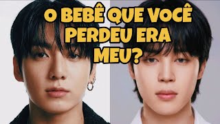 LIGAÇÃO JIKOOK - O BEBÊ QUE VOCÊ PERDEU ERA MEU? (BÔNUS)