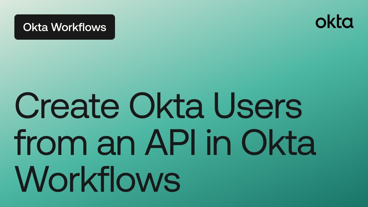 Create Okta Users from an API | Okta Workflows - YouTube