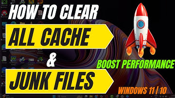 How To Clear All Cache & Junk Files In Windows 11/10 | Boost Performance