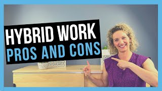 Hybrid Working: Pros and Cons